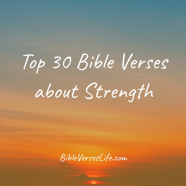 Top 30 Bible Verses about Strength