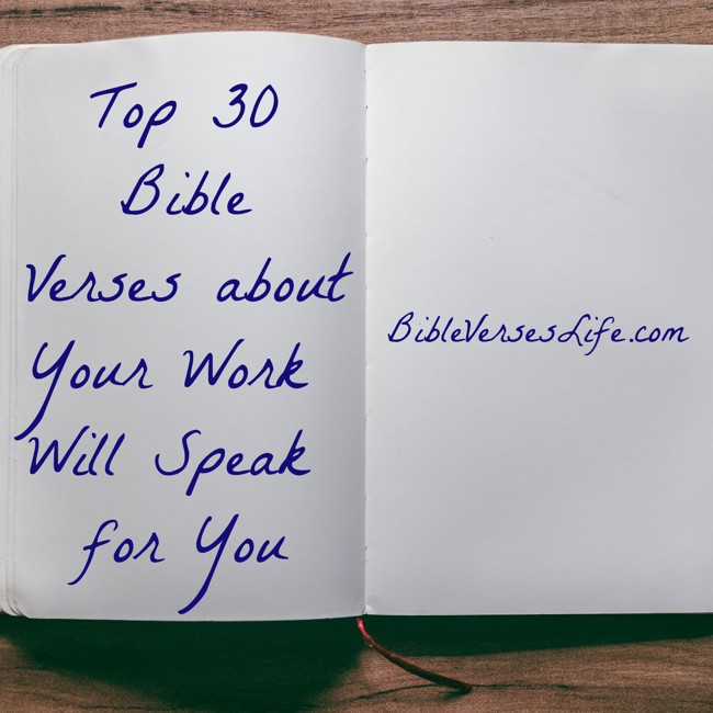 Top 30 Bible Verses about Your Work Will Speak for You