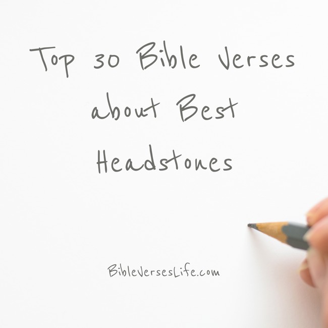 Top 30 Bible Verses about Best Headstones
