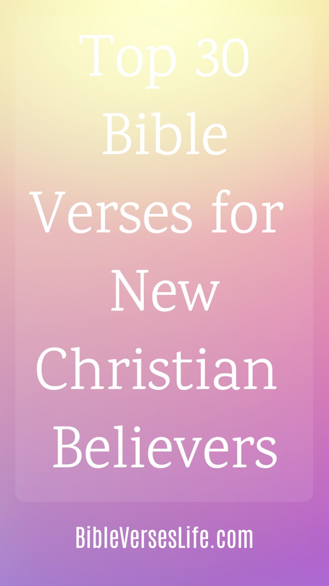 Top 30 Bible Verses for New Christian Believers
