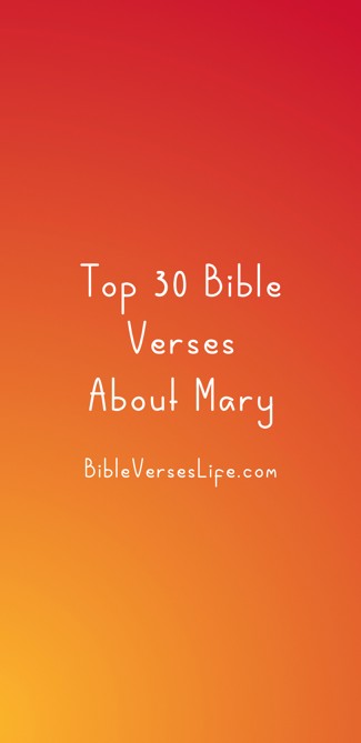 Top 30 Bible Verses About Mary