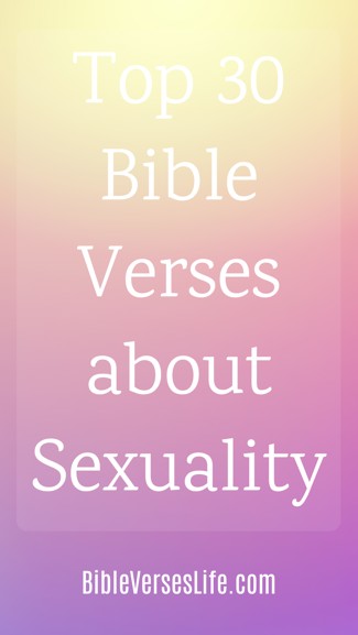 Top 30 Bible Verses about Sexuality