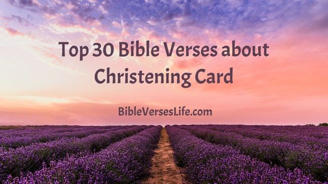 Top 30 Bible Verses about Christening Card