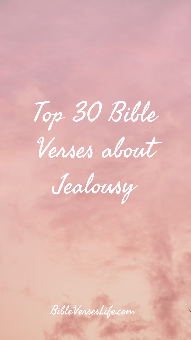 Top 30 Bible Verses about Jealousy