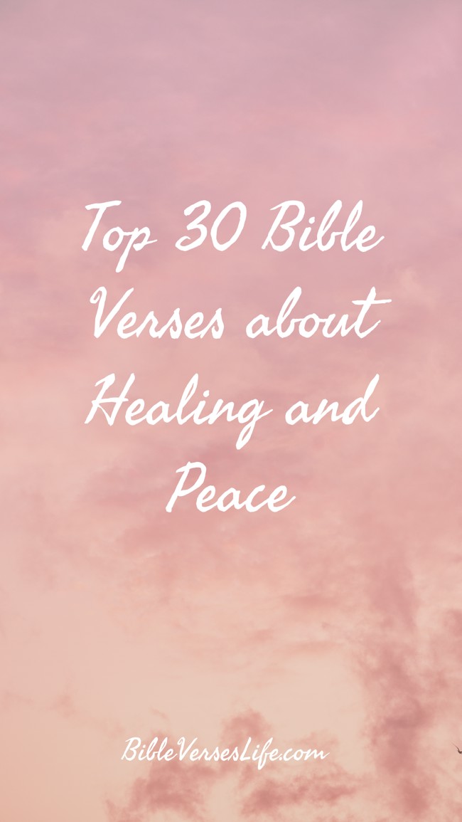 Top 30 Bible Verses about Healing and Peace