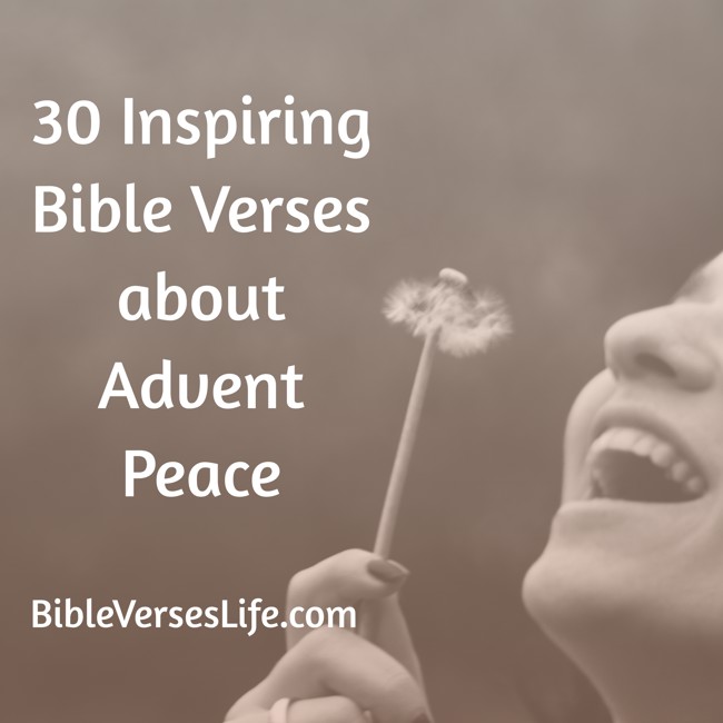 30 Inspiring Bible Verses about Advent Peace