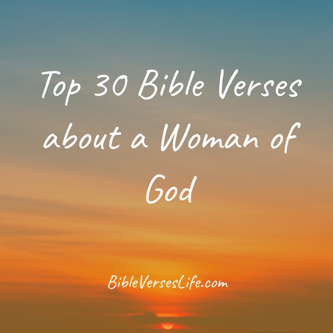 Top 30 Bible Verses about a Woman of God