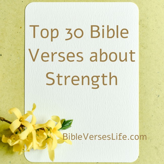 Top 30 Bible Verses about Strength