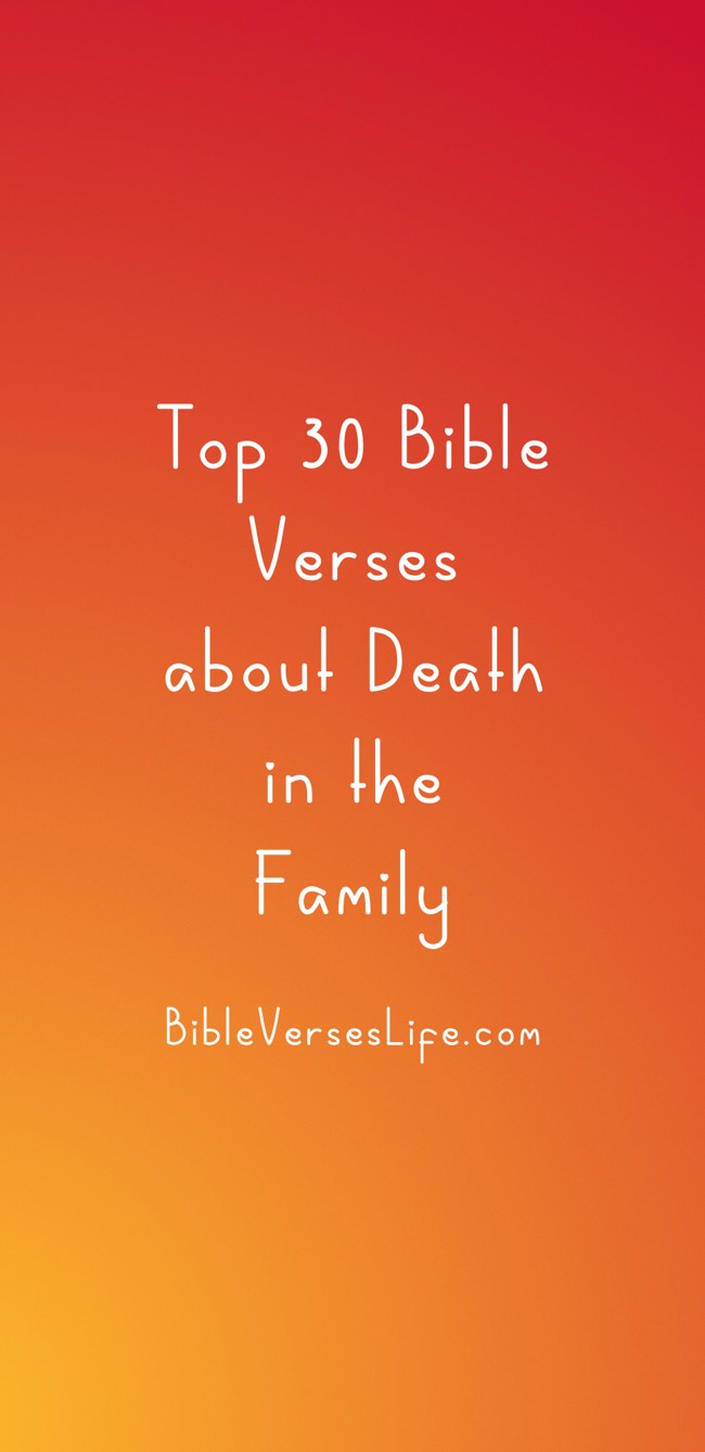 Top 30 Bible Verses about Death in the Family