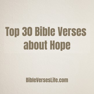 Top 30 Bible Verses about Hope