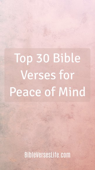 Top 30 Bible Verses for Peace of Mind