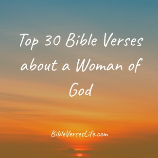 Top 30 Bible Verses about a Woman of God