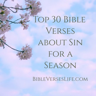 Top 30 Bible Verses about Sin for a Season