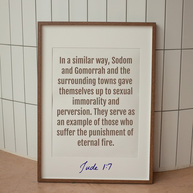 In a similar way, Sodom and Gomorrah and the surrounding towns gave themselves up to sexual immorality and perversion. They serve as an example of those who suffer the punishment of eternal fire. - Jude 1:7
