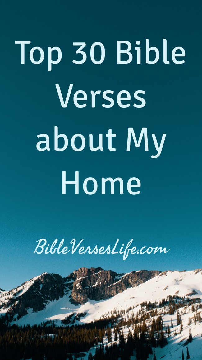 Top 30 Bible Verses about My Home