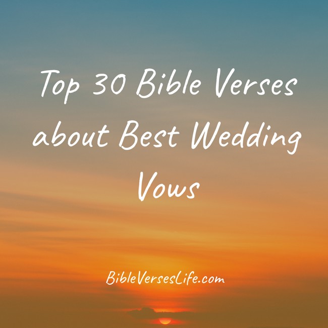 Top 30 Bible Verses about Best Wedding Vows
