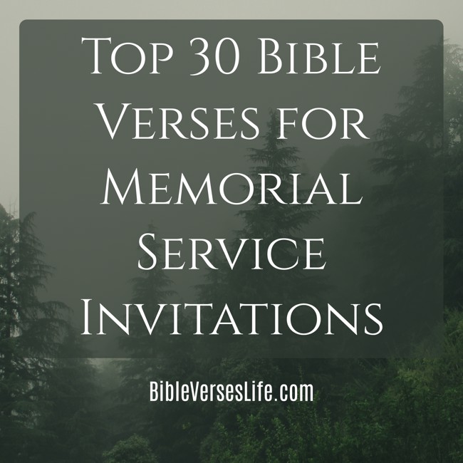 Top 30 Bible Verses for Memorial Service Invitations