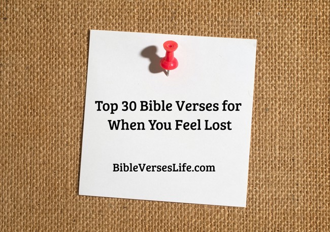 Top 30 Bible Verses for When You Feel Lost