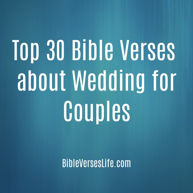 Top 30 Bible Verses about Wedding for Couples