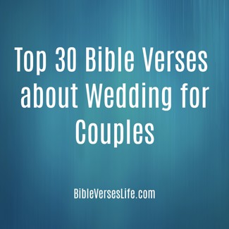 Top 30 Bible Verses about Wedding for Couples