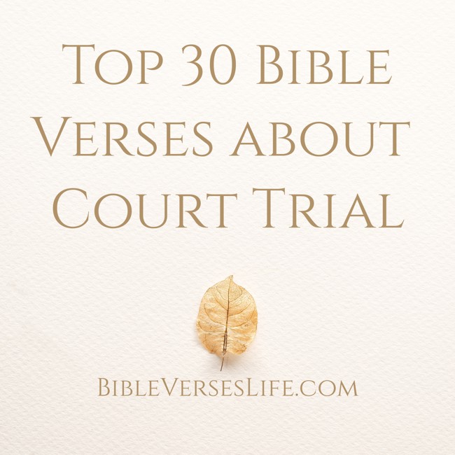 Top 30 Bible Verses about Court Trial
