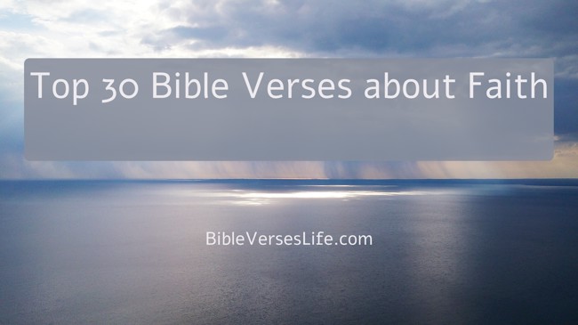 Top 30 Bible Verses about Faith