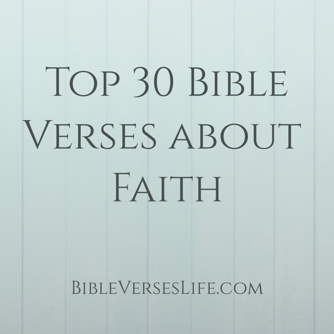 Top 30 Bible Verses about Faith