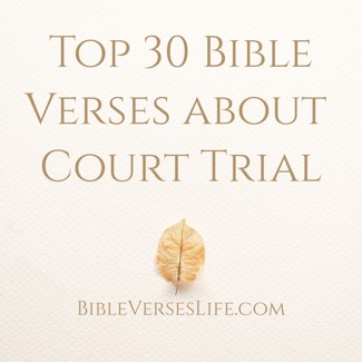 Top 30 Bible Verses about Court Trial