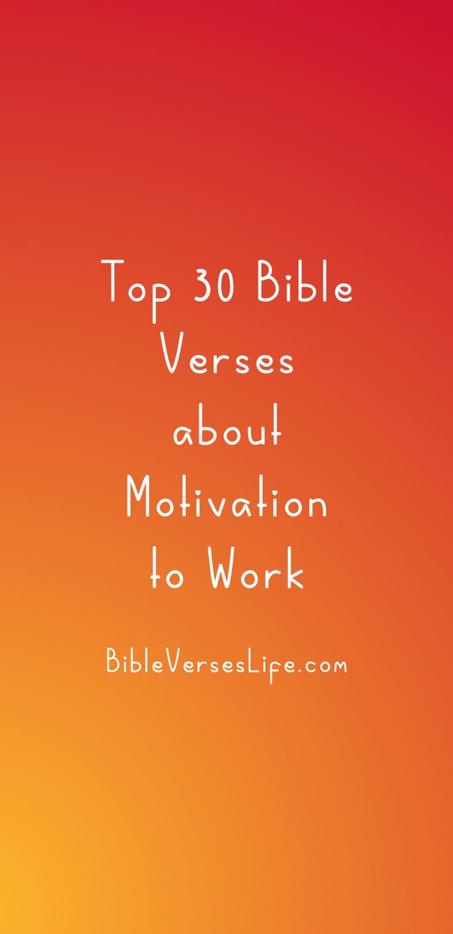 Top 30 Bible Verses about Motivation to Work