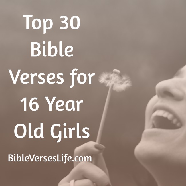 Top 30 Bible Verses for 16 Year Old Girls