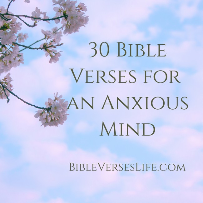 30 Bible Verses for an Anxious Mind