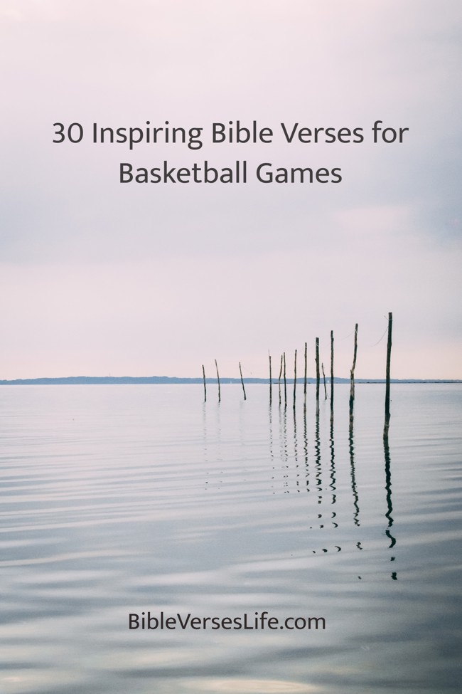 30 Inspiring Bible Verses for Basketball Games