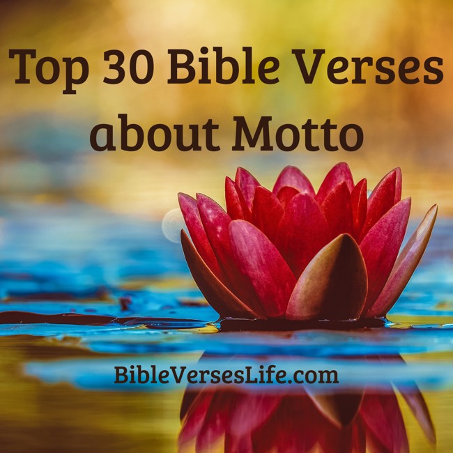 Top 30 Bible Verses about Motto