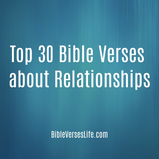 Top 30 Bible Verses about Relationships