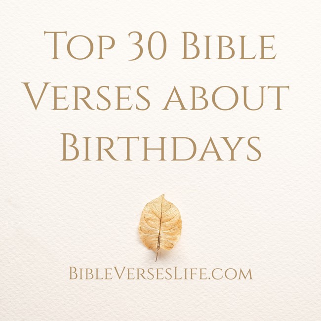 Top 30 Bible Verses about Birthdays