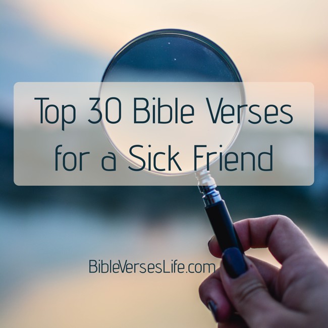 Top 30 Bible Verses for a Sick Friend