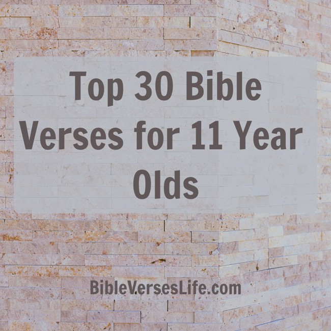 Top 30 Bible Verses for 11 Year Olds