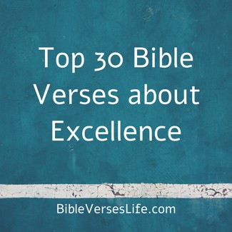 Top 30 Bible Verses about Excellence