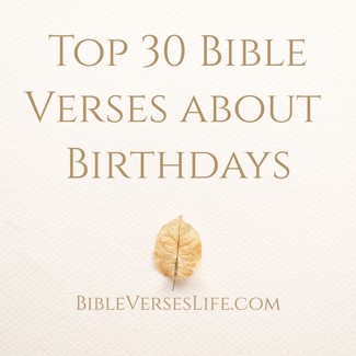 Top 30 Bible Verses about Birthdays