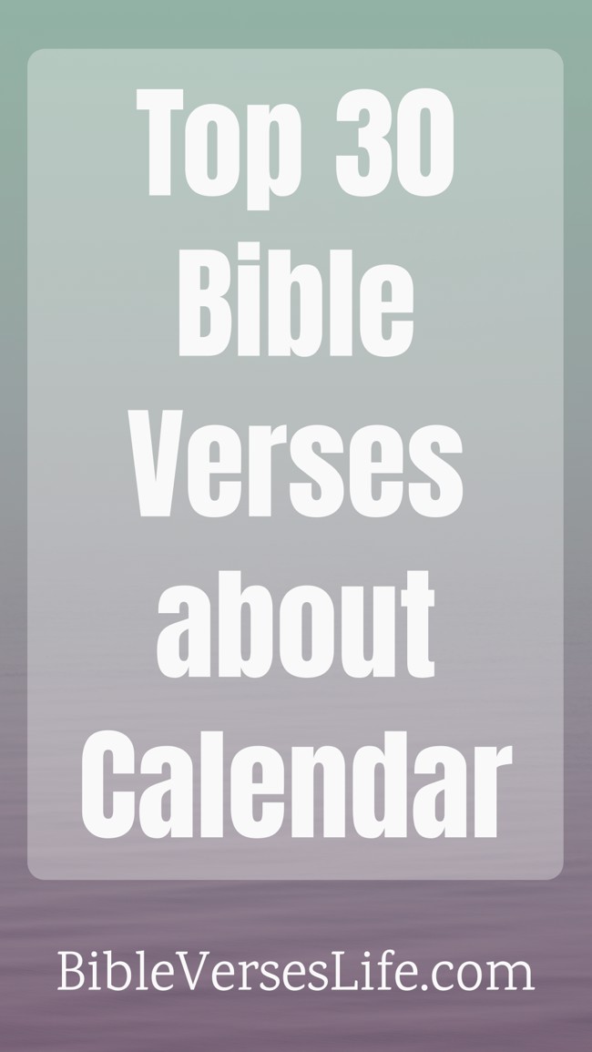 Top 30 Bible Verses about Calendar