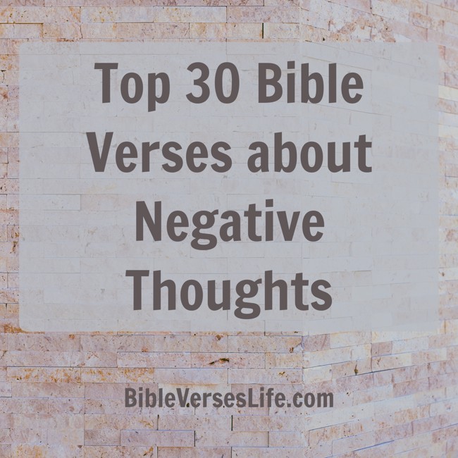Top 30 Bible Verses about Negative Thoughts
