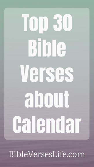 Top 30 Bible Verses about Calendar
