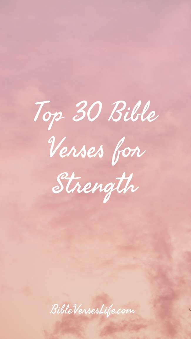 Top 30 Bible Verses for Strength