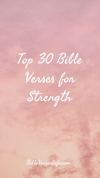 Top 30 Bible Verses for Strength