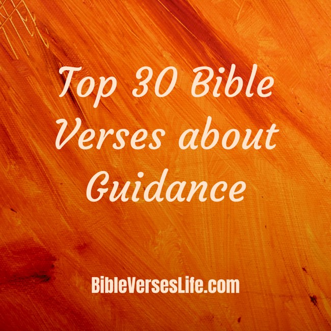 Top 30 Bible Verses about Guidance