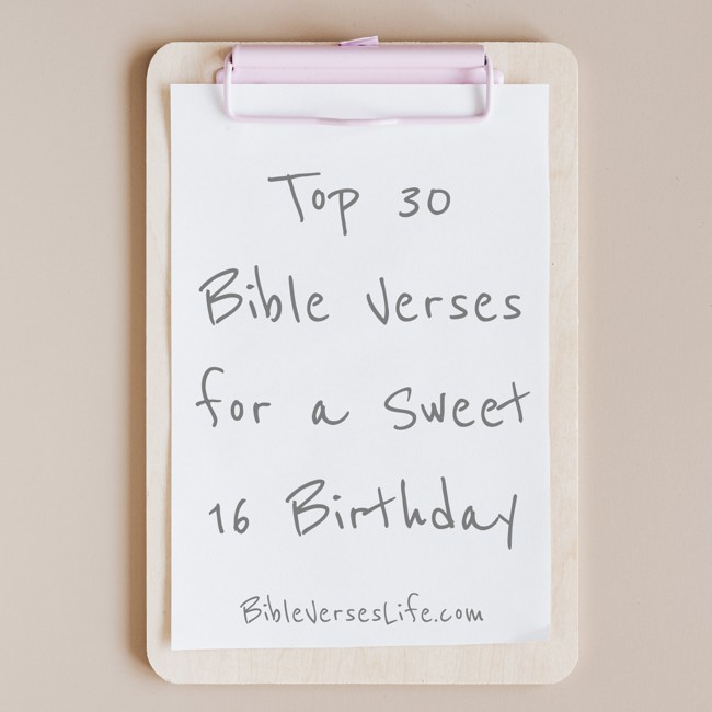 Top 30 Bible Verses for a Sweet 16 Birthday