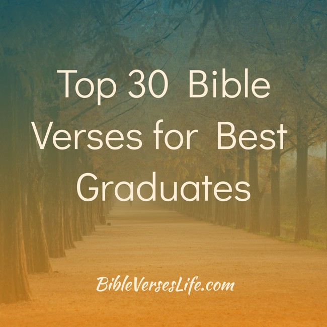 Top 30 Bible Verses for Best Graduates