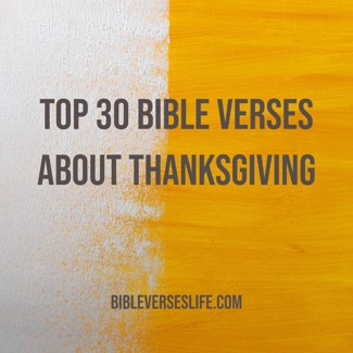Top 30 Bible Verses about Thanksgiving