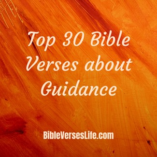 Top 30 Bible Verses about Guidance