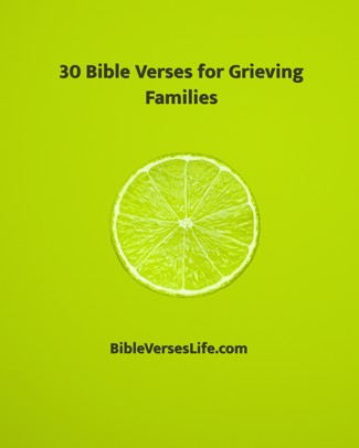 30 Bible Verses for Grieving Families
